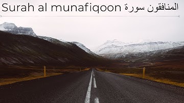 FULL Quran-Surah Al Munafiqoon(The Hypocrites) سورة المنافقون