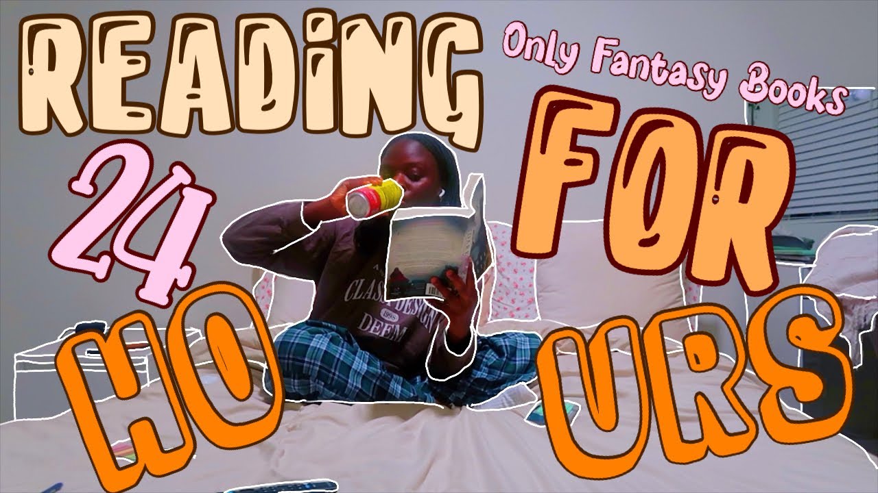 I attempted to read only fantasy books for 24 hours straight .. - YouTube