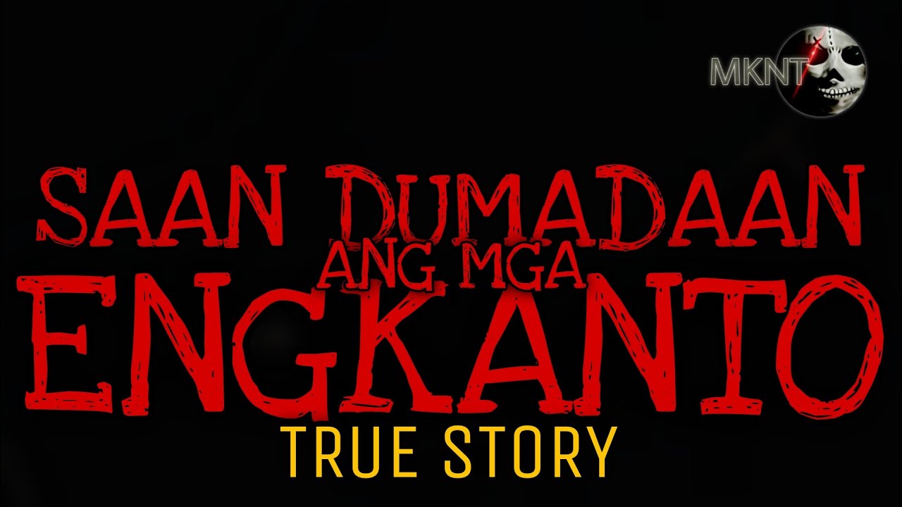 SAAN DUMADAAN ANG MGA ENGKANTO? | True Story