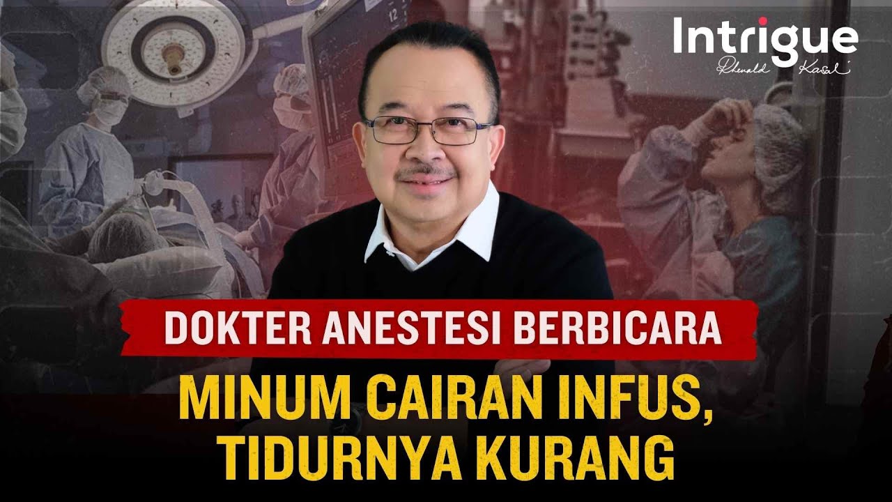 Dokter Anestesi Bicara Tentang Cairan Infus & Kesehatan Mental di Rumah Sakit #IntrigueRK