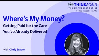 Where's My Money? Getting Paid for the Care You've Already Delivered