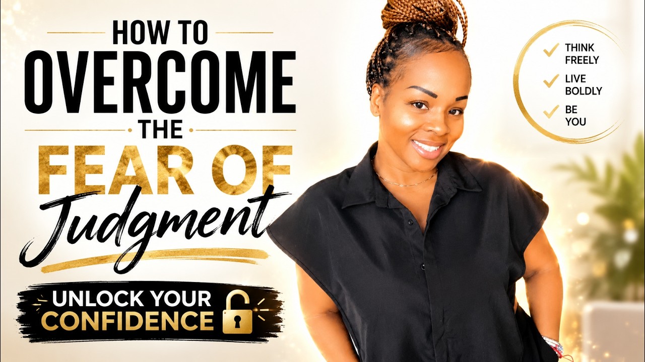 How to Overcome the Fear of Judgement & Taking Your Power Back - YouTube