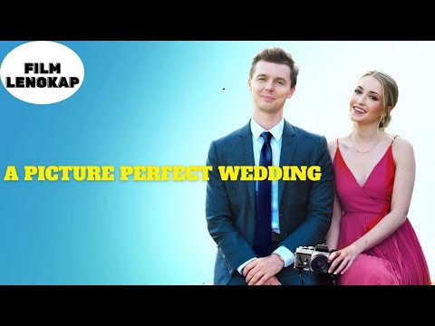 A PICTURE PERFECT WEDDING