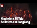 Feuer-Drama in Hongkong: Hunderte Vermisste nach Großbrand in Tai Po
