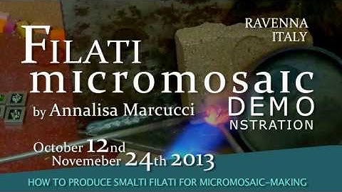 Filati Micromosaic Demonstration - Ravenna Mosaic Festival