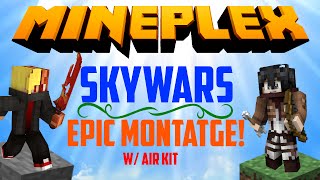 Mineplex: SKYWARS EPIC MONTAGE!!! - (NEW SKYWARS UPDATE) [Air Kit Preview]
