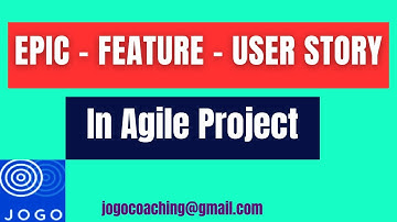 Epic | Feature | User Story | Task Examples in Agile | Epic Feature User Story Relationship in Agile
