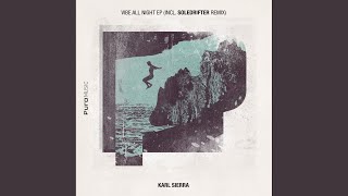 Vibe All Night (Soledrifter Remix) - Karl Sierra