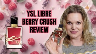 Ysl Libre Berry Crush Review The Fruity Flanker We Needed?
