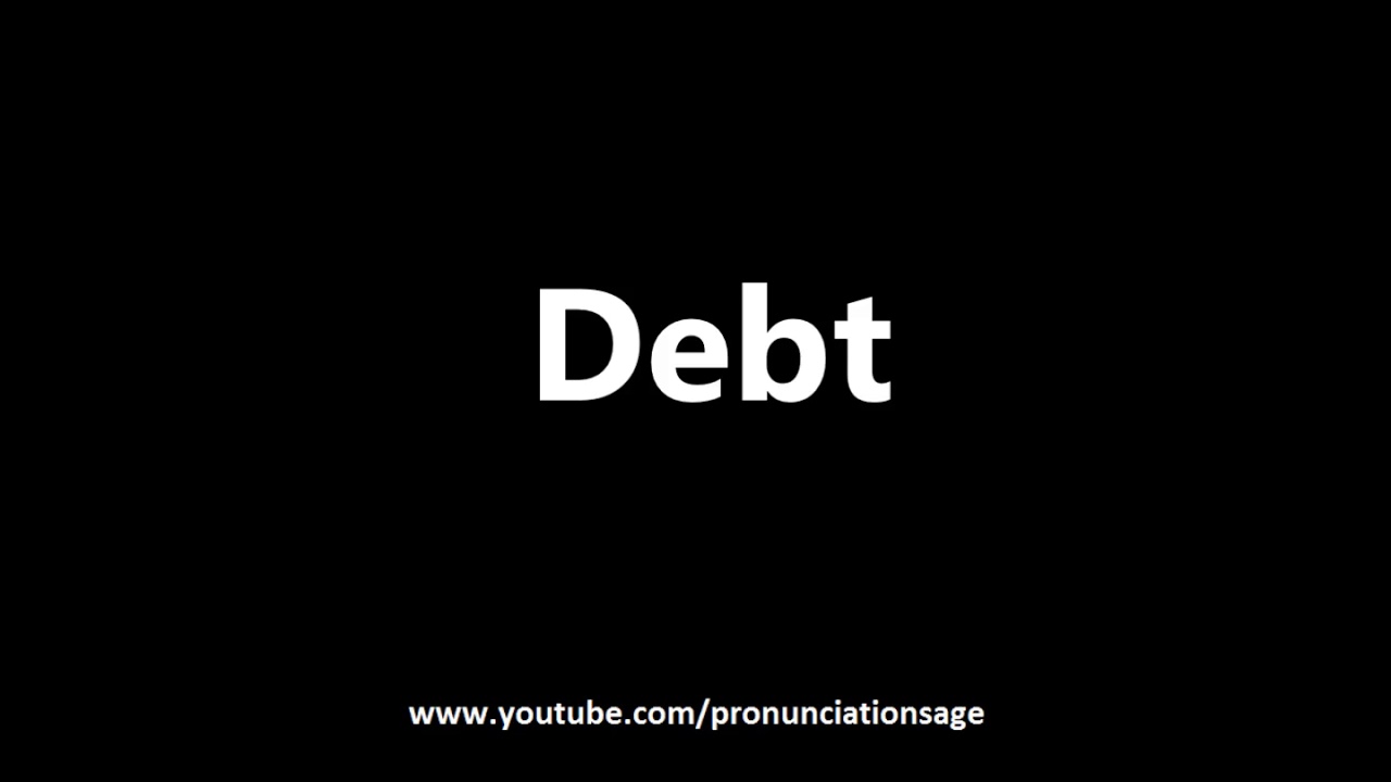 How to Pronounce Debt YouTube