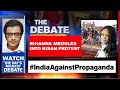 Rihanna, Greta & Co Meddle In India's Affairs; Nation Pushes Back | The Debate With Arnab Goswami