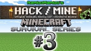 Hack/Mine Mod - Minecraft Survival Series - Episode 3