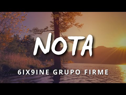 6ix9ine - Nota (feat. Grupo Firme & Lenier) (Letra/Lyrics) | Leyenda Viva