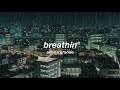 Ariana Grande Breathin Slowed Reverb 