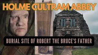Robert the Bruce Burns The Abbey where His Father is Buried