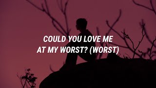 blackbear - @ my worst (Lyrics)