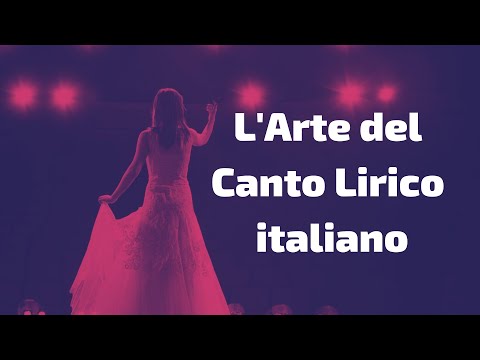 L'Arte del Canto Lirico italiano