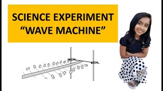 Science Experiment | Making a Wave Machine with household items!