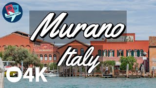 Visiting Murano - Famous Glass Makers - Venice - Italy - 4K UHD