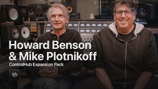 Introducing ControlHub: Howard Benson &amp; Mike Plotnikoff