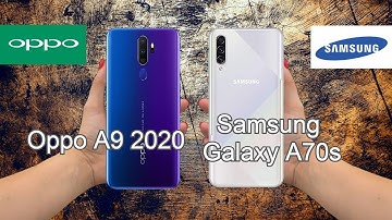 Oppo A9 2020 vs Samsung Galaxy A70s Comparison