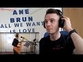 FIRST TIME hearing Ane Brun - All We Want Is Love (Live)