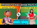 Vs Mayanmar Best Girls Player || BD Boys Vs Mayanmar Girls Friendly Challenge Match || Hard Match 💥💥