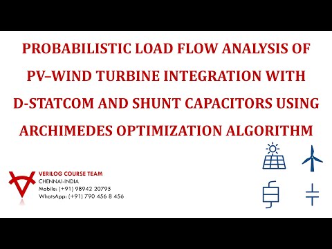 PROBABILISTIC LOAD FLOW-PV–WIND TURBINE-D-STATCOM-CAPACITORS-ARCHIMEDES OPTIMIZATION ALGORITHM