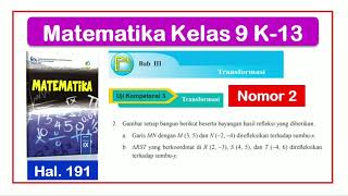 Uji Kompetensi 3 no. 2 - hal. 191 - Matematika Kelas 9 Bab 3 Transformasi - Refleksi Kurikulum 2013