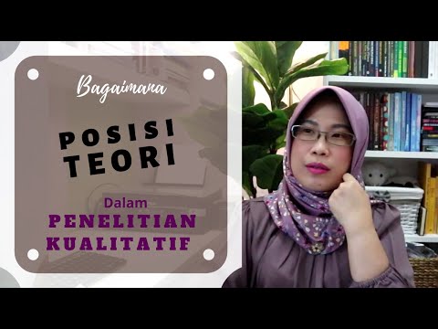 Video: Apakah kanta teori dalam penyelidikan kualitatif?