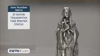 99474_ST KATERI TEKAKWITHA FINE PEWTER STATUE