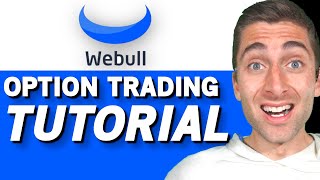 Webull Option Trading | COMPLETE TUTORIAL