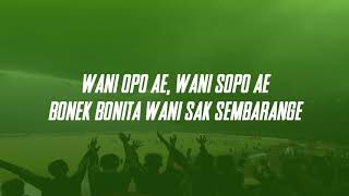 [ Persebaya Anthem 2018 ]  lirik Bonek Wani Sak Sembarange - Chant Bonek Green Nord Baru