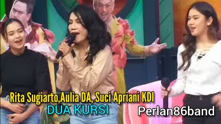 Rita Sugiarto, Aulia DA, Suci Apriani KDI | Dua Kursi | Live Perlan86 Band |