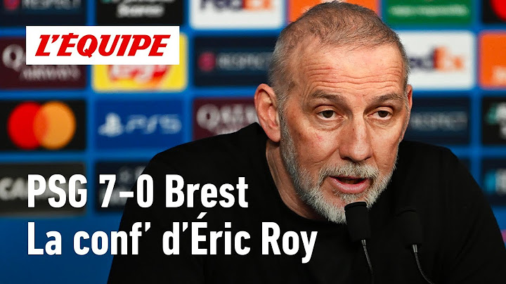 PSG 7-0 Brest : Éric Roy : "Ce soir, c’était impossible d’exister"