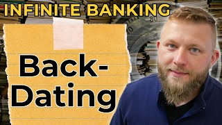 EMS #36 Backdating a Policy for Infinite Banking