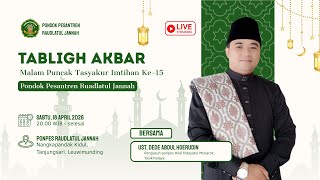 Malam Puncak Tasyakur Imtihan ke 15 Ponpes Raudlatul Jannah - Tanjunsari - Leuwimunding - Majalengka Malam Puncak Tasyakur Imtihan ke 15 Ponpes Raudlatul Jannah - Tanjunsari - Leuwimunding - Majalengka