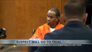 Suspect accused of killing man inside Tucson McDonalds heads to trial @News4TucsonKVOA
