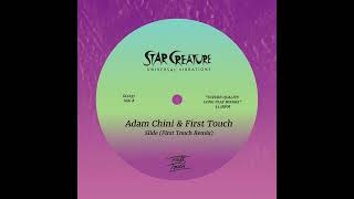 Adam Chini - Slide (First Touch Remix) (Star Creature)
