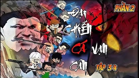 Tập 34 ( P2 ) Đại Chiến Cá Vạn Cân | NuNu Vietsub