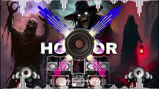 New Bhoot Song | New Dj Jbl Bass | Horror Song Dj Remix Song | Bhoot Ka Gana | Dj Gana 