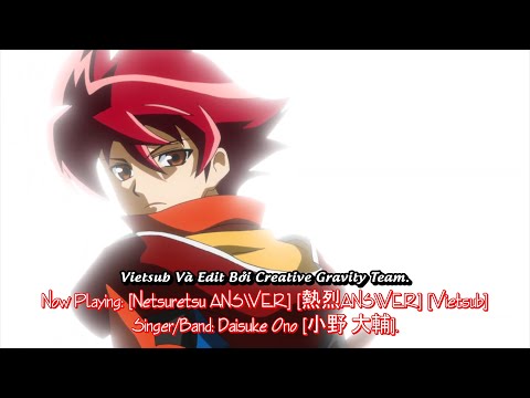 [REMAKE] BS Brave ED: [Netsuretsu ANSWER] [熱烈ANSWER] [Vietsub]/Singer: Daisuke Ono [小野 大輔].