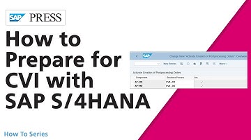 How to Prepare for Customer-Vendor Integration with SAP S/4HANA