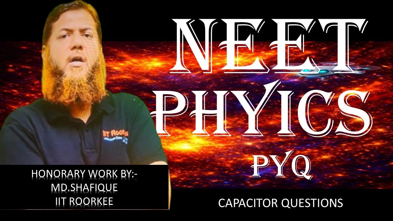 NEET PHYSICS | PYQ-2021| CAPACITOR PROBLEM