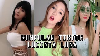 VIRAL❗KUMPULAN TIKTOK LUCINTA LUNA !!!
