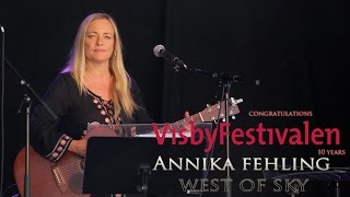 Visbyfestivalen 10 år   Annika Fehling - West of Sky