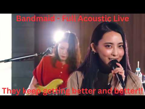 First Time Reaction To Bandmaid - Full Live Acoustic.