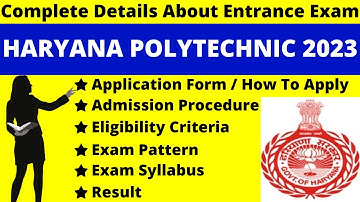 Haryana Polytechnic 2023 Full Details: Notification, Date Application, Syllabus, Pattern Eligibility