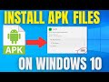 🎯 How to Install APK on Windows 10 | Run Android Apps on PC Easily