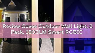 Review Govee Outdoor Wall Light, 2 Pack, 1500LM Smart RGBIC Porch Lights Outdoor with 45 Scene Modes